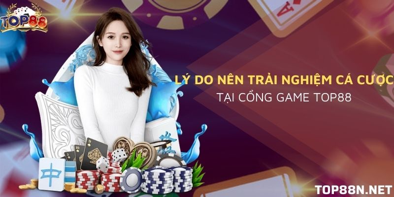 Nên trải nghiệm ở cổng game uy tín?